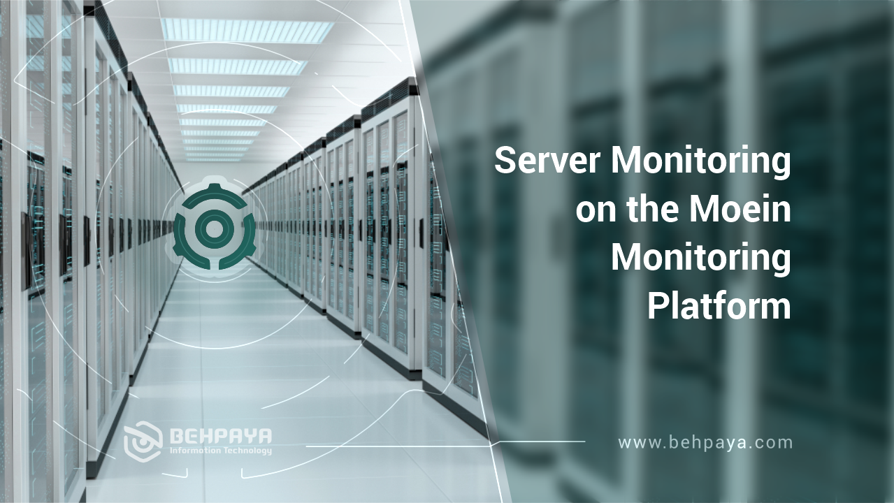 Server Monitoring On The Moein Monitoring Platform