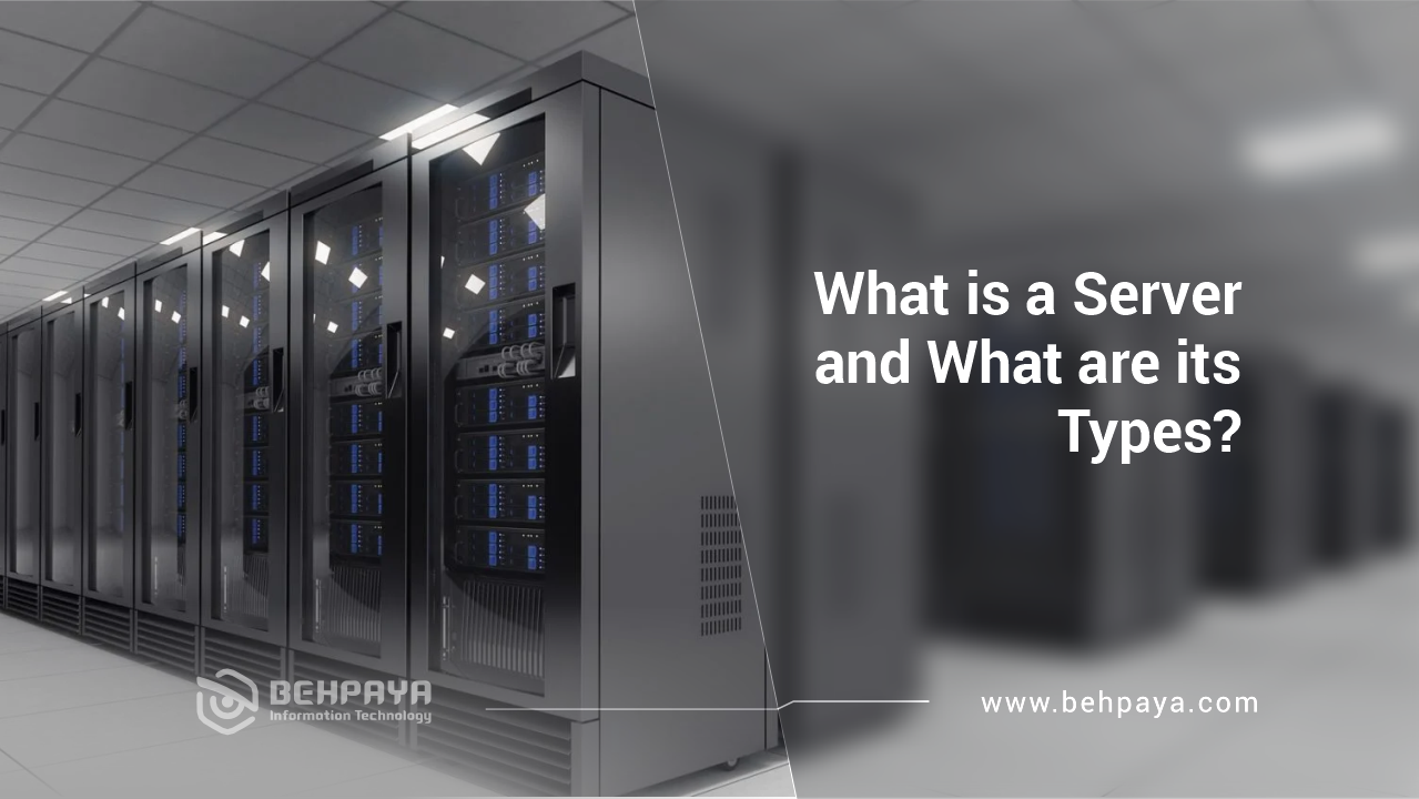 What Is a Server and What are Its Types?