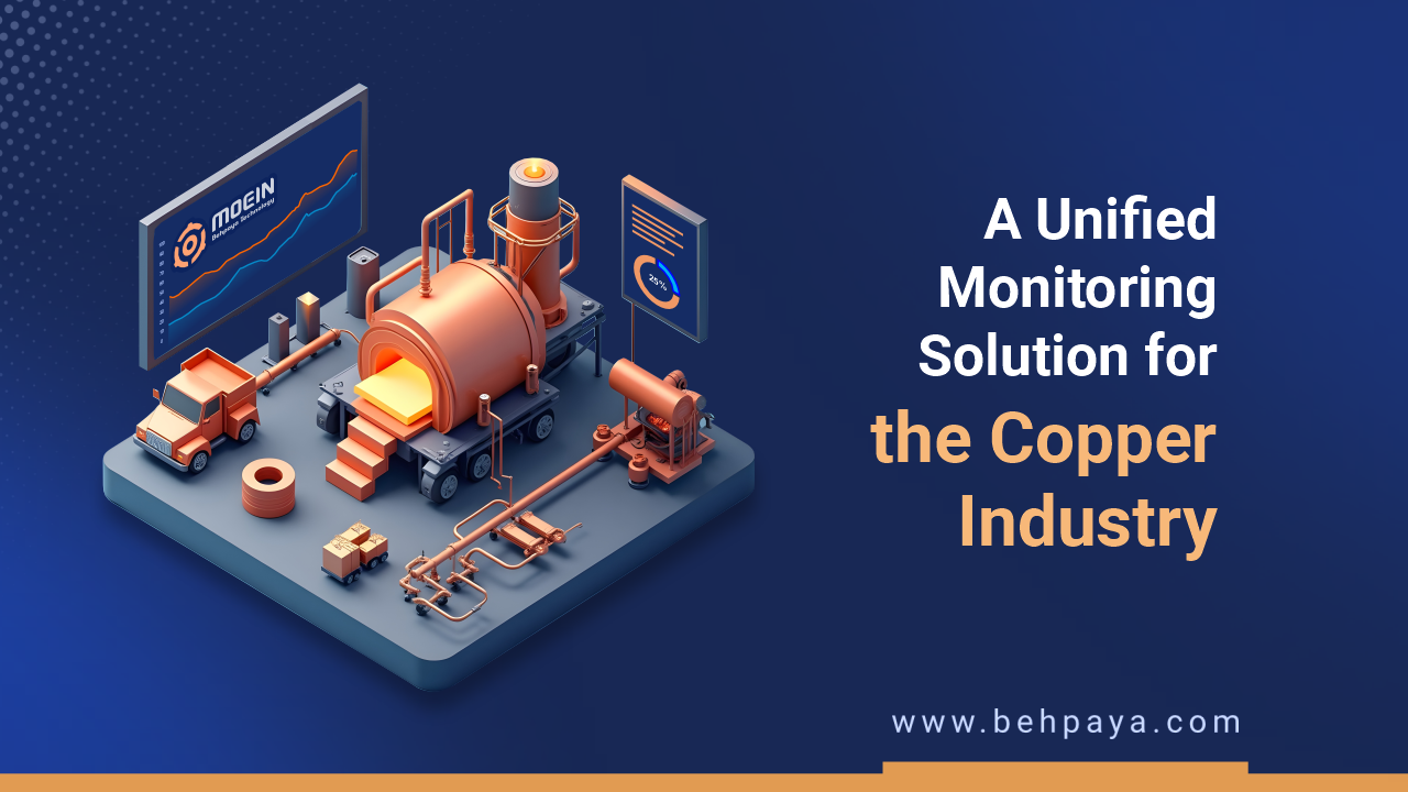 A Unified Monitoring Solution for the Copper Industry