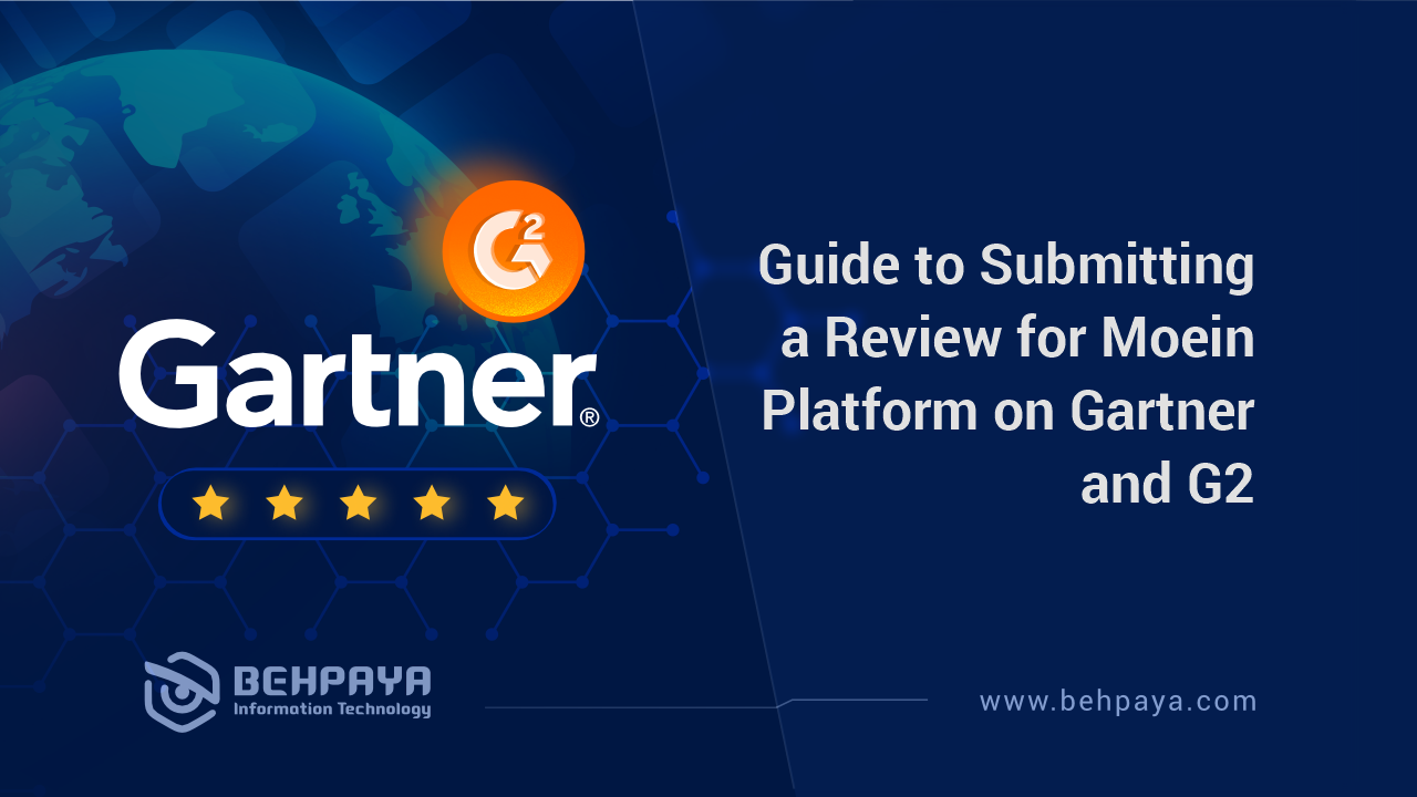 Guide to Submitting a Review for Moein Platform on Gartner and G2